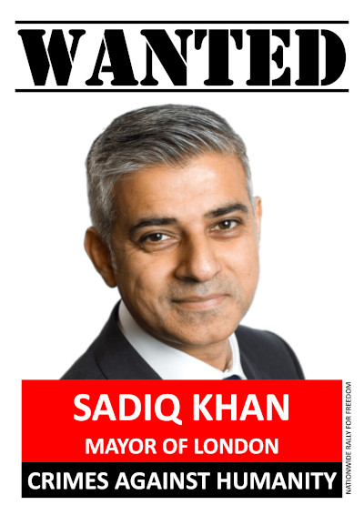 Sadiq Khan is wanted for Crimes Against Humanity