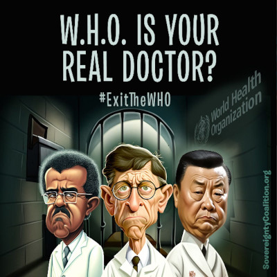 WHO is your real doctor? EXIT the WHO