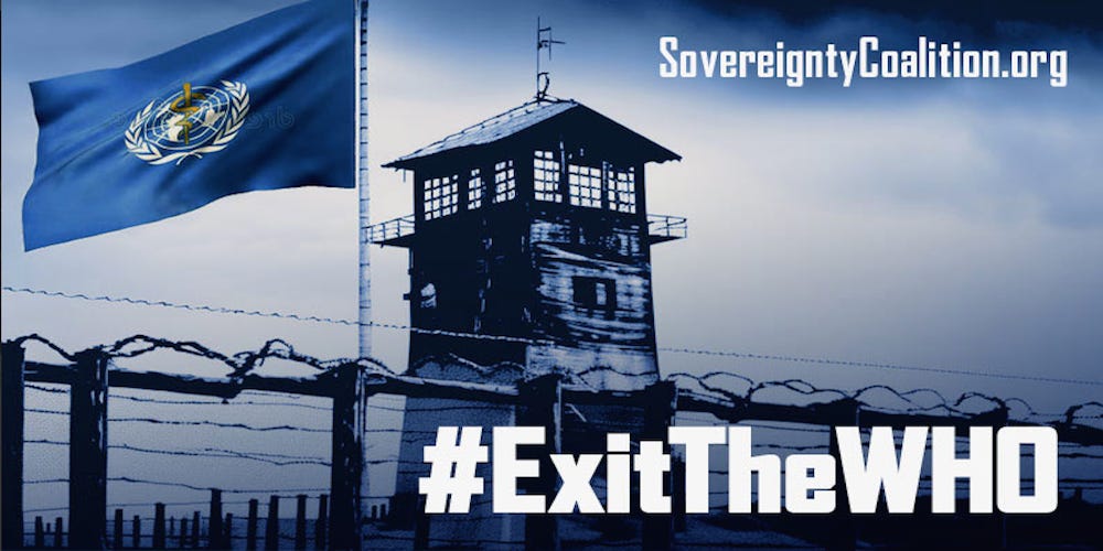 Exit the WHO and stop the tyranny