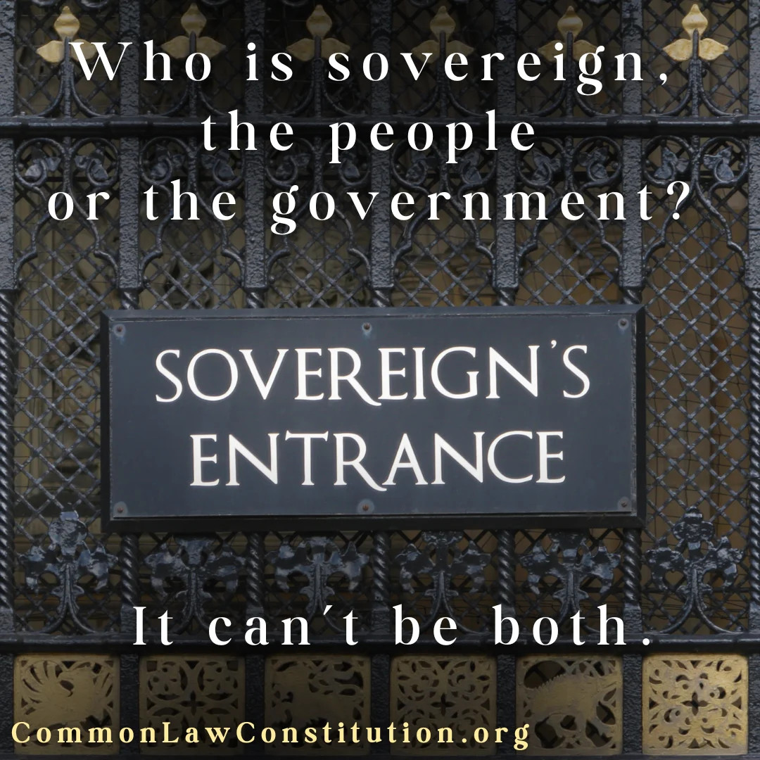 Who is Sovereign, the People or the Government?